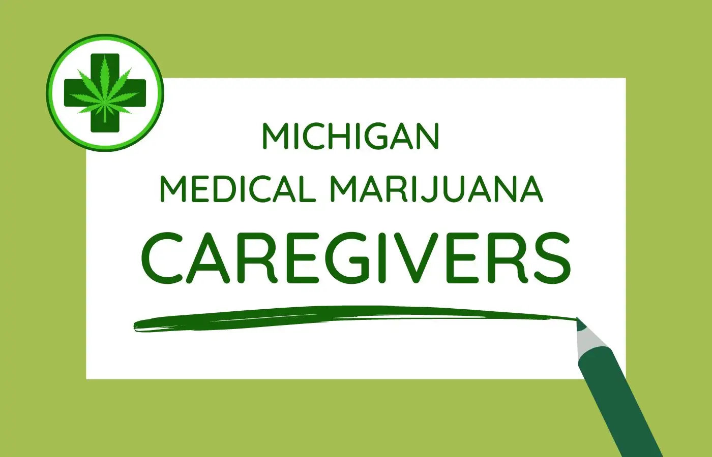 How To A Michigan Medical Marijuana Caregiver